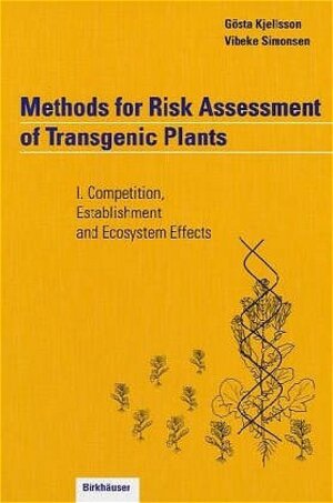 Buchcover Methods for Risk Assessment of Transgenic Plants | Gösta Kjellsson | EAN 9783764350659 | ISBN 3-7643-5065-2 | ISBN 978-3-7643-5065-9
