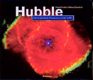 Buchcover Hubble | Daniel Fischer | EAN 9783764352011 | ISBN 3-7643-5201-9 | ISBN 978-3-7643-5201-1