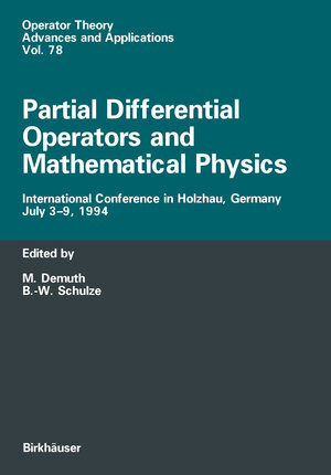 Buchcover Partial Differential Operators and Mathematical Physics | EAN 9783764352080 | ISBN 3-7643-5208-6 | ISBN 978-3-7643-5208-0