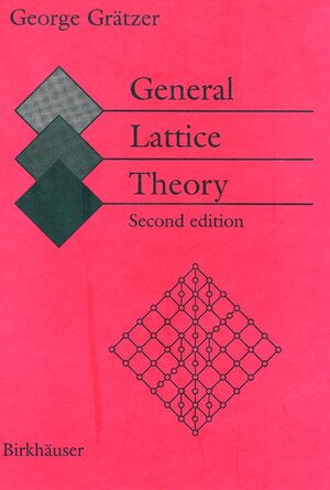 Buchcover General Lattice Theory | George Grätzer | EAN 9783764352394 | ISBN 3-7643-5239-6 | ISBN 978-3-7643-5239-4