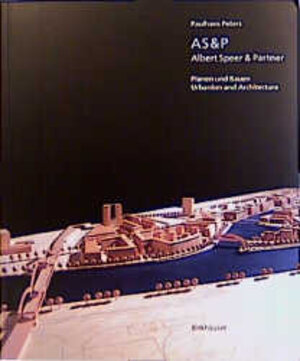 AS & P, Albert Speer & Partner: Architecture and Urbanism