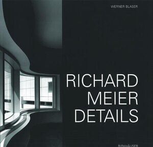 Buchcover Richard Meier | Werner Blaser | EAN 9783764354039 | ISBN 3-7643-5403-8 | ISBN 978-3-7643-5403-9