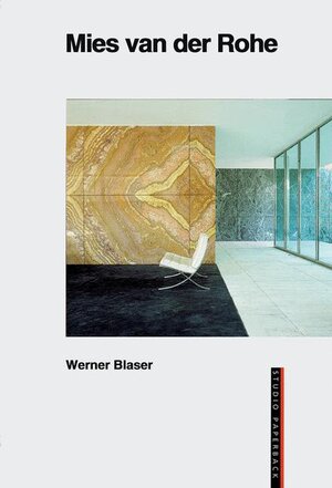 Buchcover Mies van der Rohe | Werner Blaser | EAN 9783764356194 | ISBN 3-7643-5619-7 | ISBN 978-3-7643-5619-4