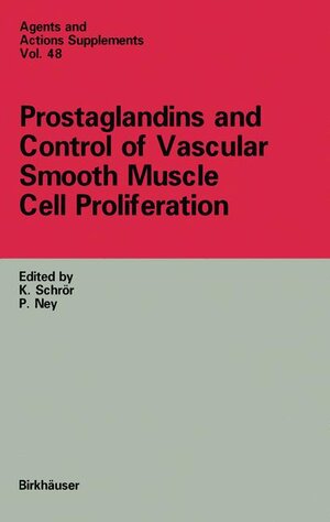 Buchcover Prostaglandins and Control of Vascular Smooth Muscle Cell Proliferation | EAN 9783764356897 | ISBN 3-7643-5689-8 | ISBN 978-3-7643-5689-7