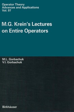 Buchcover M.G. Krein’s Lectures on Entire Operators | EAN 9783764357047 | ISBN 3-7643-5704-5 | ISBN 978-3-7643-5704-7