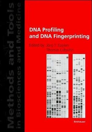 Buchcover DNA Profiling and DNA Fingerprinting  | EAN 9783764358860 | ISBN 3-7643-5886-6 | ISBN 978-3-7643-5886-0