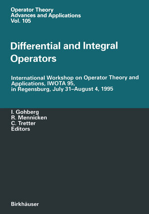 Buchcover Differential and Integral Operators  | EAN 9783764358907 | ISBN 3-7643-5890-4 | ISBN 978-3-7643-5890-7