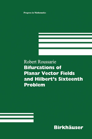 Buchcover Bifurcations of Planar Vector Fields and Hilbert's Sixteenth Problem | Robert Roussarie | EAN 9783764359003 | ISBN 3-7643-5900-5 | ISBN 978-3-7643-5900-3