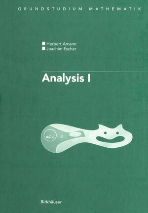 Buchcover Analysis I / Analysis I | Herbert Amann | EAN 9783764359768 | ISBN 3-7643-5976-5 | ISBN 978-3-7643-5976-8