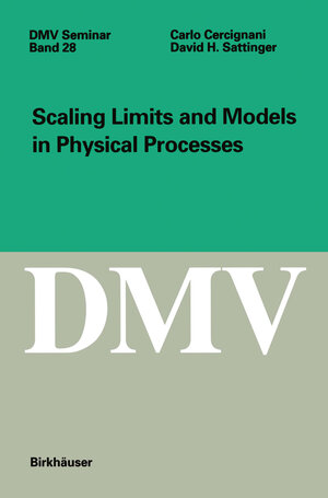 Buchcover Scaling Limits and Models in Physical Processes | Carlo Cercignani | EAN 9783764359850 | ISBN 3-7643-5985-4 | ISBN 978-3-7643-5985-0