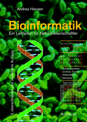 Buchcover Bioinformatik | Andrea Hansen | EAN 9783764362539 | ISBN 3-7643-6253-7 | ISBN 978-3-7643-6253-9