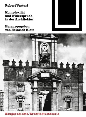 Komplexität und Widerspruch in der Architektur.