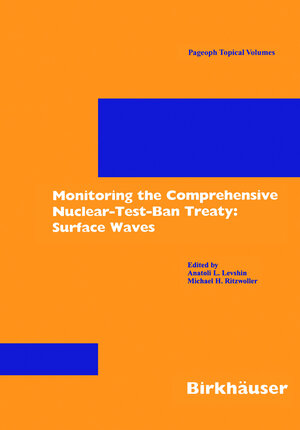 Buchcover Monitoring the Comprehensive Nuclear-Test-Ban Treaty: Surface Waves  | EAN 9783764365516 | ISBN 3-7643-6551-X | ISBN 978-3-7643-6551-6