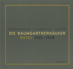 Die Baumgartnerhäuser Basel 1926-1938