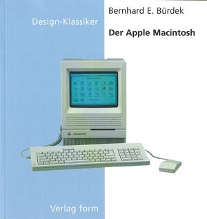 Buchcover Der Apple-Macintosh | Bernhard E. Bürdek | EAN 9783764367794 | ISBN 3-7643-6779-2 | ISBN 978-3-7643-6779-4