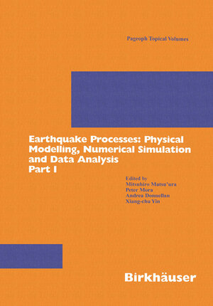 Buchcover Earthquake Processes: Physical Modelling, Numerical Simulation and Data Analysis Part I | EAN 9783764369156 | ISBN 3-7643-6915-9 | ISBN 978-3-7643-6915-6