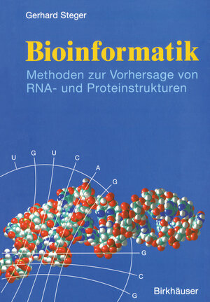 Buchcover Bioinformatik | Gerhard Steger | EAN 9783764369514 | ISBN 3-7643-6951-5 | ISBN 978-3-7643-6951-4