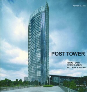 Buchcover Post Tower | Werner Blaser | EAN 9783764369903 | ISBN 3-7643-6990-6 | ISBN 978-3-7643-6990-3