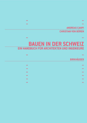 Buchcover Bauen in der Schweiz | Christian von Büren | EAN 9783764370589 | ISBN 3-7643-7058-0 | ISBN 978-3-7643-7058-9