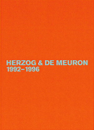 Herzog & de Meuron. Das Gesamtwerk /The Complete Works: Herzog & de Meuron 1992-1996: BD 3