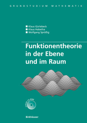 Funktionentheorie in der Ebene und im Raum (Grundstudium Mathematik)