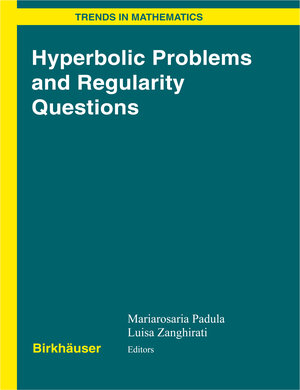 Buchcover Hyperbolic Problems and Regularity Questions | EAN 9783764374518 | ISBN 3-7643-7451-9 | ISBN 978-3-7643-7451-8