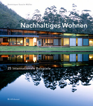 Buchcover Nachhaltiges Wohnen | Dominique Gauzin-Müller | EAN 9783764374662 | ISBN 3-7643-7466-7 | ISBN 978-3-7643-7466-2