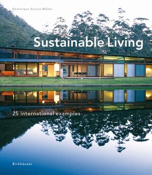 Buchcover Sustainable Living | Dominique Gauzin-Müller | EAN 9783764374679 | ISBN 3-7643-7467-5 | ISBN 978-3-7643-7467-9