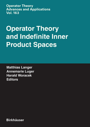 Buchcover Operator Theory and Indefinite Inner Product Spaces | EAN 9783764375164 | ISBN 3-7643-7516-7 | ISBN 978-3-7643-7516-4