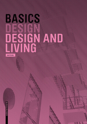 Buchcover Basics Design and Living | Jan Krebs | EAN 9783764376475 | ISBN 3-7643-7647-3 | ISBN 978-3-7643-7647-5