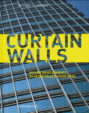 Buchcover Curtain Walls | Michael J. Crosbie | EAN 9783764376543 | ISBN 3-7643-7654-6 | ISBN 978-3-7643-7654-3
