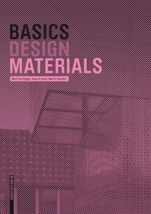 Buchcover Basics Materials | Manfred Hegger | EAN 9783764376857 | ISBN 3-7643-7685-6 | ISBN 978-3-7643-7685-7