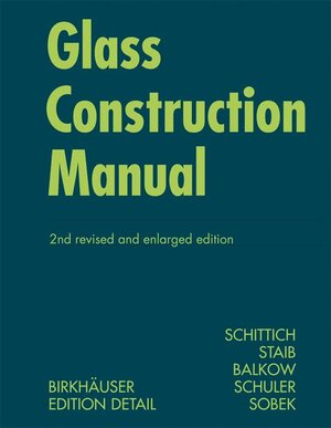 Buchcover Glass Construction Manual | Christian Schittich | EAN 9783764381226 | ISBN 3-7643-8122-1 | ISBN 978-3-7643-8122-6