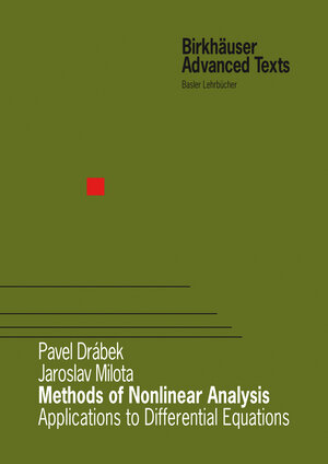 Buchcover Methods of Nonlinear Analysis | Pavel Drabek | EAN 9783764381479 | ISBN 3-7643-8147-7 | ISBN 978-3-7643-8147-9