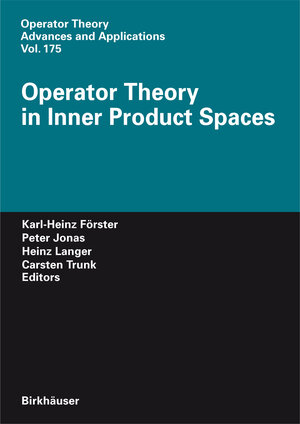 Buchcover Operator Theory in Inner Product Spaces | EAN 9783764382704 | ISBN 3-7643-8270-8 | ISBN 978-3-7643-8270-4