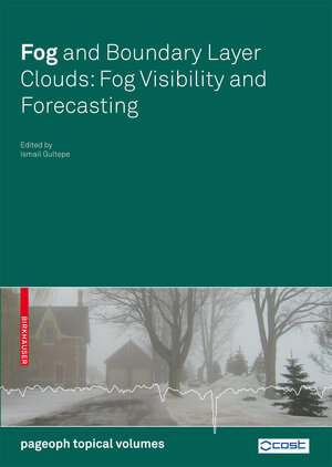 Buchcover Fog and Boundary Layer Clouds  | EAN 9783764384197 | ISBN 3-7643-8419-0 | ISBN 978-3-7643-8419-7