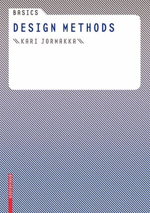 Buchcover Basics Design Methods | Kari Jormakka | EAN 9783764384630 | ISBN 3-7643-8463-8 | ISBN 978-3-7643-8463-0