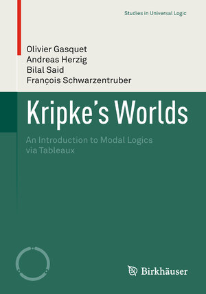 Buchcover Kripke’s Worlds | Olivier Gasquet | EAN 9783764385040 | ISBN 3-7643-8504-9 | ISBN 978-3-7643-8504-0