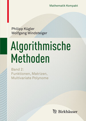 Buchcover Algorithmische Methoden | Philipp Kügler | EAN 9783764385156 | ISBN 3-7643-8515-4 | ISBN 978-3-7643-8515-6