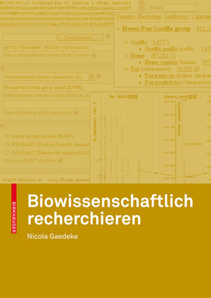 Buchcover Biowissenschaftlich recherchieren | Nicola Gaedeke | EAN 9783764385262 | ISBN 3-7643-8526-X | ISBN 978-3-7643-8526-2
