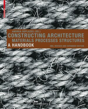 Buchcover Constructing Architecture  | EAN 9783764386313 | ISBN 3-7643-8631-2 | ISBN 978-3-7643-8631-3