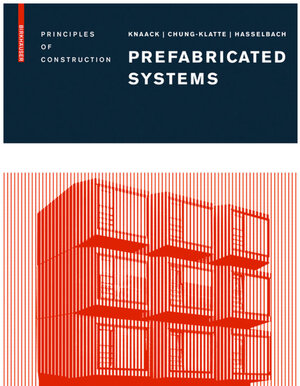 Buchcover Prefabricated Systems | Ulrich Knaack | EAN 9783764387471 | ISBN 3-7643-8747-5 | ISBN 978-3-7643-8747-1