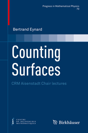 Buchcover Counting Surfaces | Bertrand Eynard | EAN 9783764387969 | ISBN 3-7643-8796-3 | ISBN 978-3-7643-8796-9