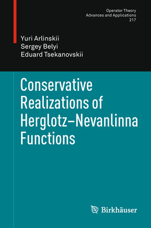 Buchcover Conservative Realizations of Herglotz-Nevanlinna Functions | Yuri Arlinskii | EAN 9783764399955 | ISBN 3-7643-9995-3 | ISBN 978-3-7643-9995-5