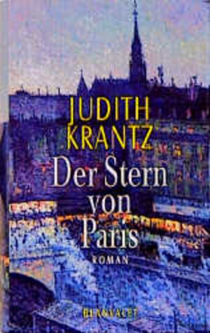 Buchcover Der Stern von Paris | Judith Krantz | EAN 9783764500245 | ISBN 3-7645-0024-7 | ISBN 978-3-7645-0024-5
