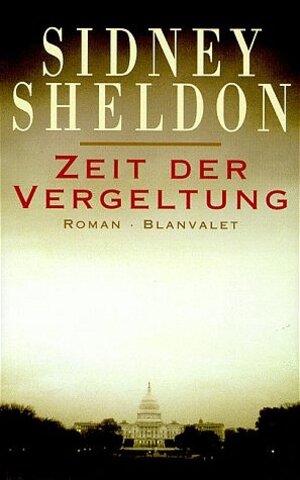 Buchcover Zeit der Vergeltung | Sidney Sheldon | EAN 9783764500450 | ISBN 3-7645-0045-X | ISBN 978-3-7645-0045-0