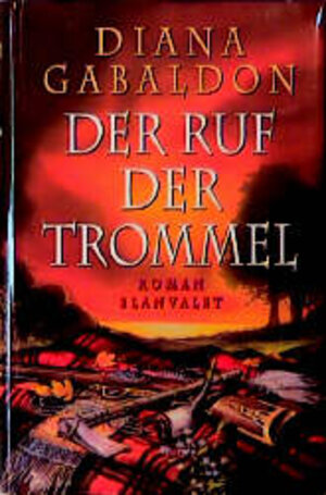 Buchcover Highland-Saga / Der Ruf der Trommel | Diana Gabaldon | EAN 9783764500467 | ISBN 3-7645-0046-8 | ISBN 978-3-7645-0046-7