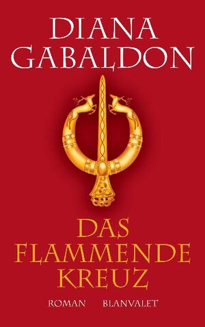 Buchcover Das flammende Kreuz | Diana Gabaldon | EAN 9783764500566 | ISBN 3-7645-0056-5 | ISBN 978-3-7645-0056-6