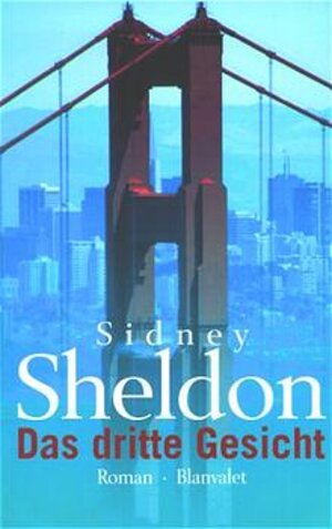 Buchcover Das dritte Gesicht | Sidney Sheldon | EAN 9783764500702 | ISBN 3-7645-0070-0 | ISBN 978-3-7645-0070-2