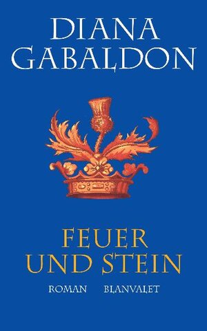 Buchcover Feuer und Stein | Diana Gabaldon | EAN 9783764501556 | ISBN 3-7645-0155-3 | ISBN 978-3-7645-0155-6